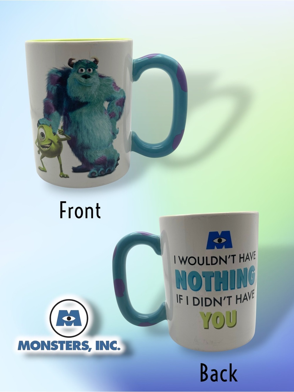 Monsters Inc. Sulley &  "I wouldn't have nothing" Mike  Coffee Mug Hot Tea Cocoa